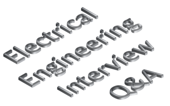 Electrical Engineering Interview Q&A