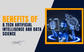 Benefits of B.Tech Artificial Intelligence and Data Science Benefits of B.Tech Artificial Intelligence and Data Science